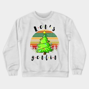 LET'S GET LIT Crewneck Sweatshirt